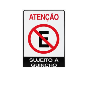 Placa sinalização grd. atenção sujeito a guincho 20x30 pacific